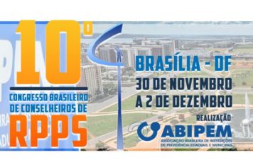 10° Congresso Brasileiro de Conselheiros de RPPS