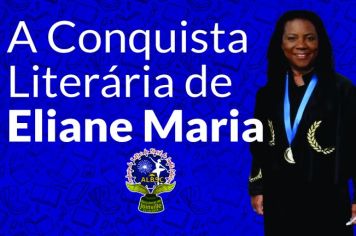A Conquista Literária de Eliane Maria: Da Educação Infantil à Academia de Letras do Brasil de Santa Catarina