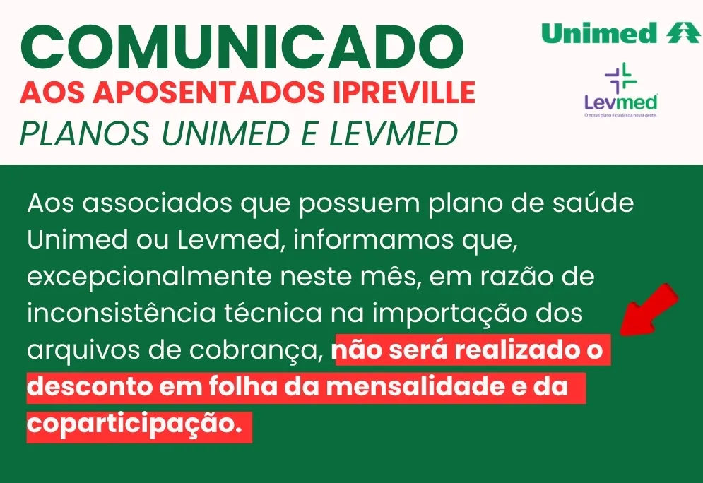 Comunicado aos aposentados com Planos Unimed e Levmed