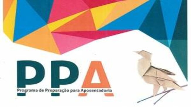 Vagas abertas para PPA - Preparação para Aposentadoria